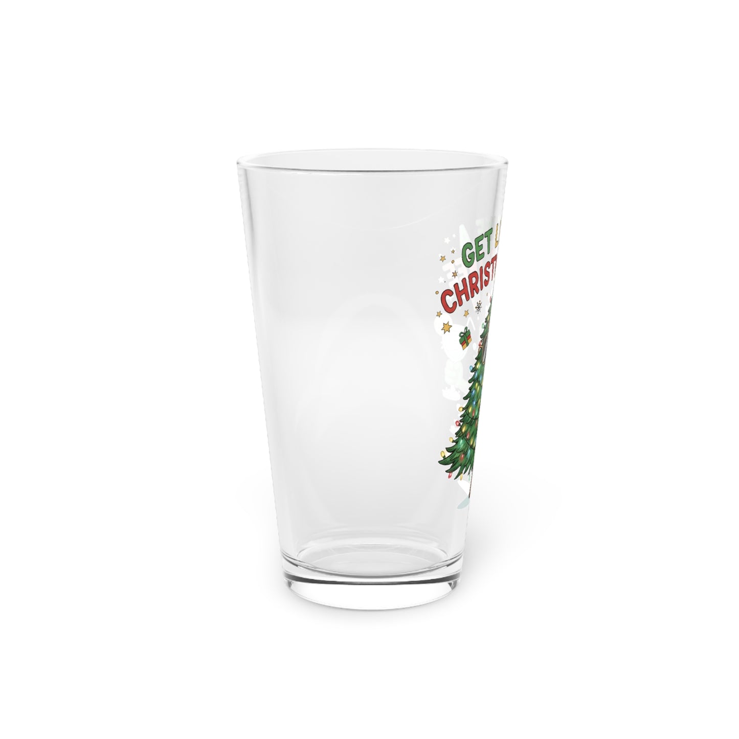 Get Lit Like a Christmas Tree – Holiday Pint Glass (16oz)