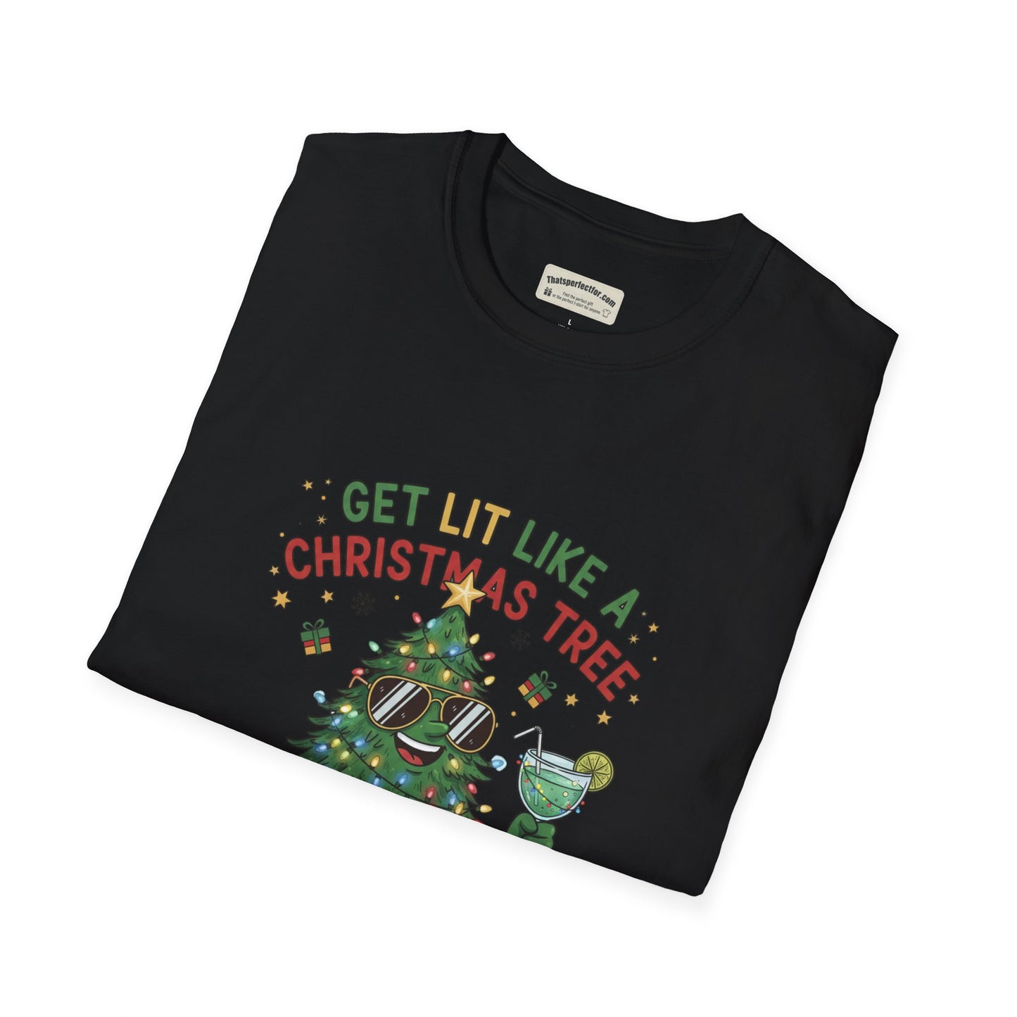 Get Lit Like a Christmas Tree – Funny Holiday Unisex T‑Shirt